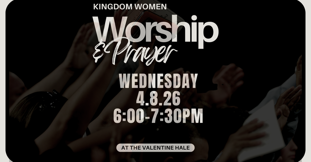 Kingdom Women Worship & Prayer