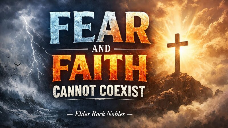 Fear And Faith Cannot Coexist 