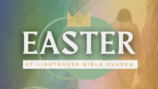 Easter at Lighthouse