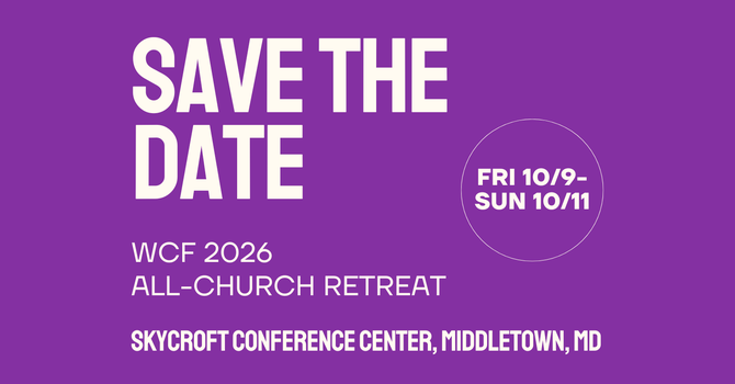 SAVE THE DATE: WCF Church Retreat!