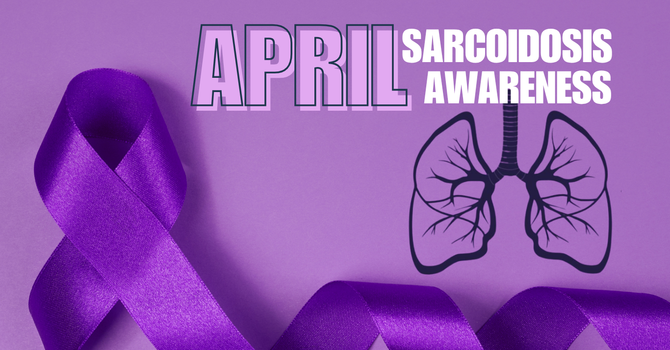 April — Minority Health Month + Sarcoidosis image