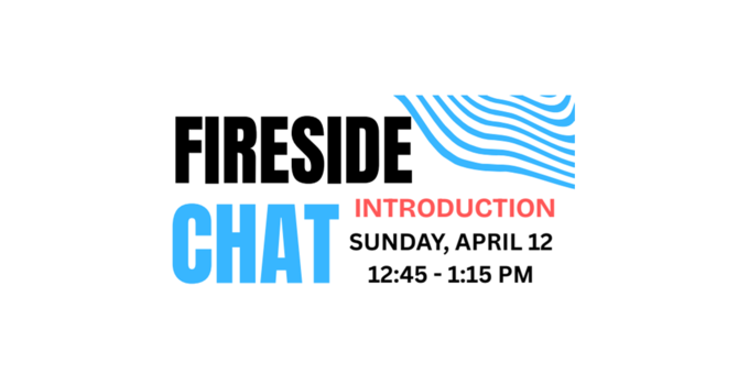 Fireside Chat - Introduction
