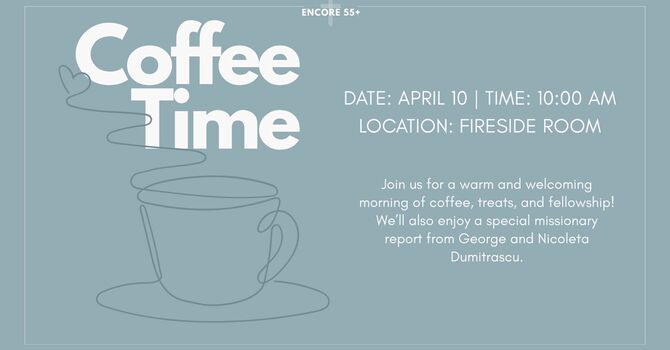 Encore 55+ Coffee Time