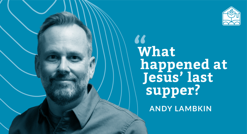 The Last Supper and the Suffering of The Servant Jesus