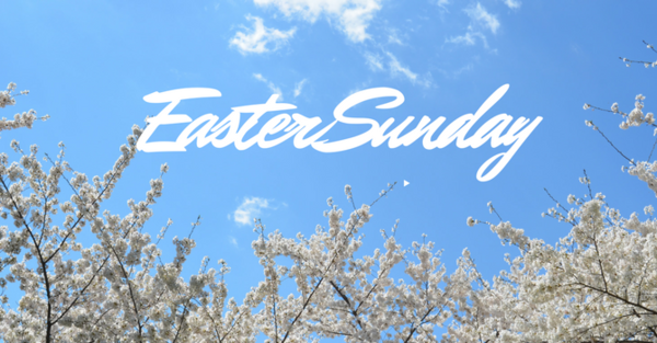 Resurrection Sunday! 