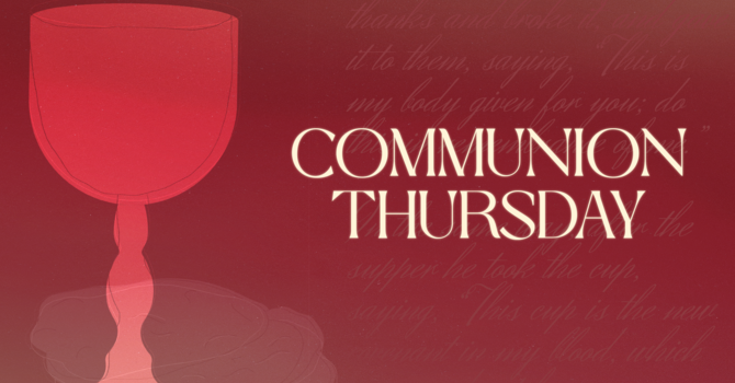 Communion Thursday