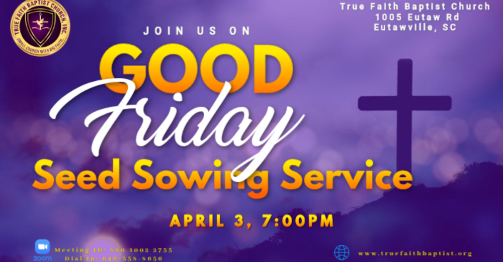 2026 Good Friday Seed Sowing Service