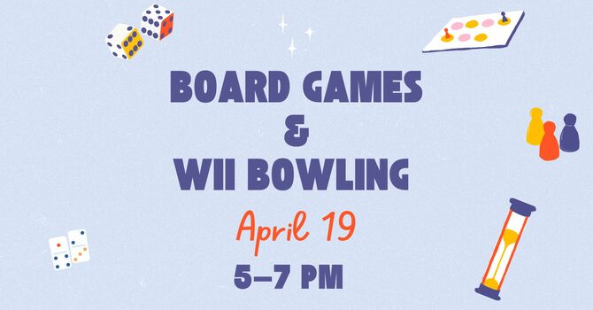 Wii Bowling and Board Games