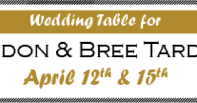 Wedding Table for Aedon and Bree Tardif 