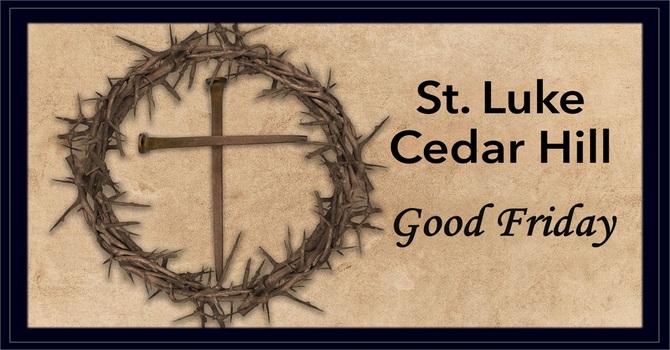 A Recording of the Good Friday Service is Now Available