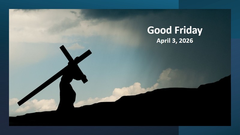 Good Friday, April 3, 2026