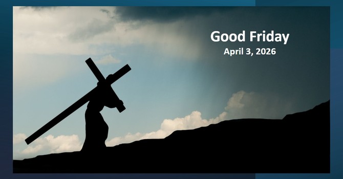 Good Friday, April 3, 2026