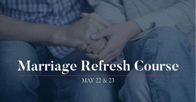 Marriage Refresh Weekend
