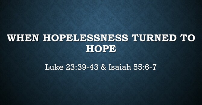 When Hopelessness Turns to Hope
