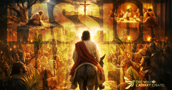 Palm Sunday — The King is Here!