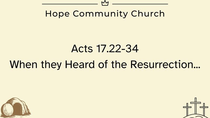 When They Heard of the Resurrection...