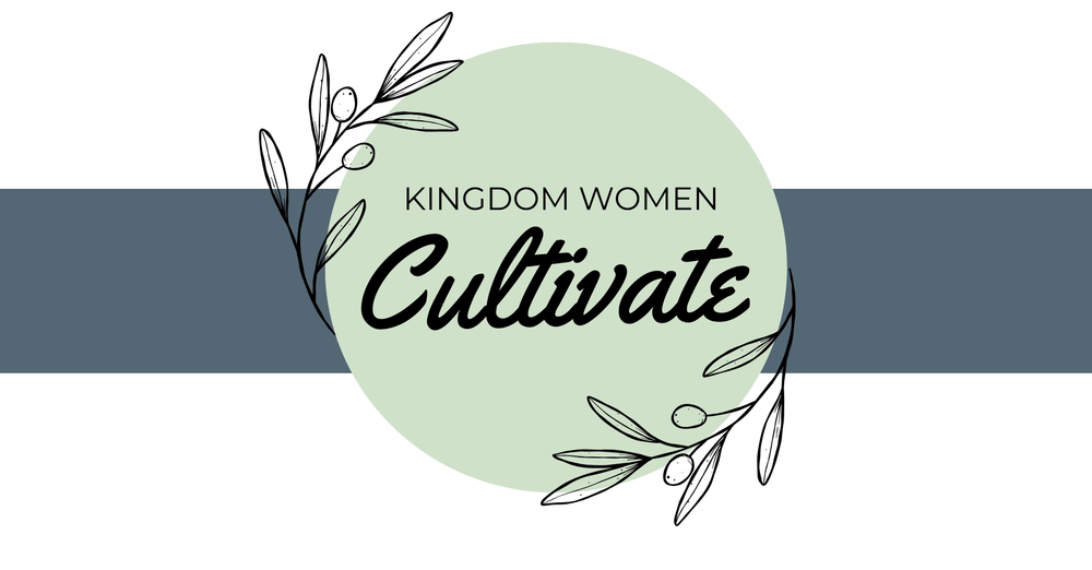 Kingdom Women Cultivate