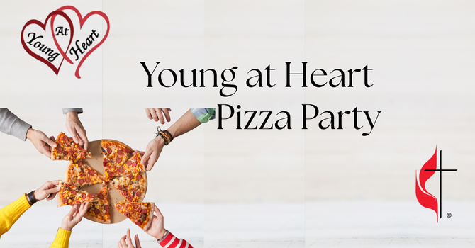 Young at Heart Pizza Party