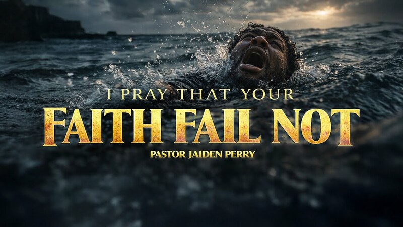 I PRAY THAT YOUR FAITH FAIL NOT, PART II | SERMON | 3.28.26