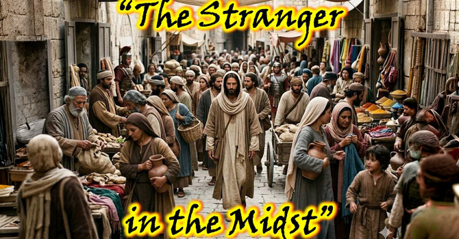 The Stranger in the Midst