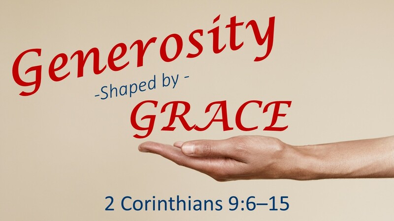 Generosity Shaped By Grace