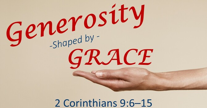 Generosity Shaped By Grace