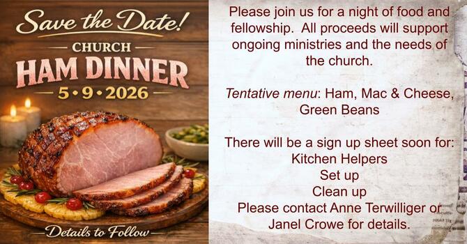 Ham Dinner 5/9/26 Eat in or Takeout available!