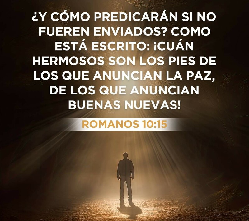 HERMOSOS LOS PIES DE LOS QUE ANUNCIAN EL EVANGELIO