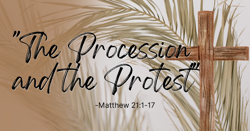 "The Procession and the Protest"