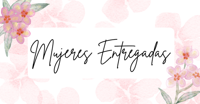 Devoted Women (Spanish)