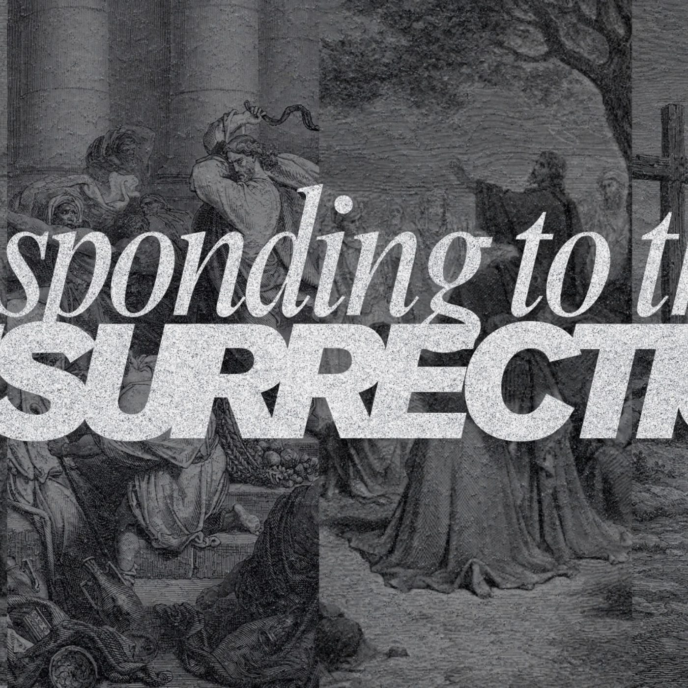 Responding to the Resurrection episode artwork