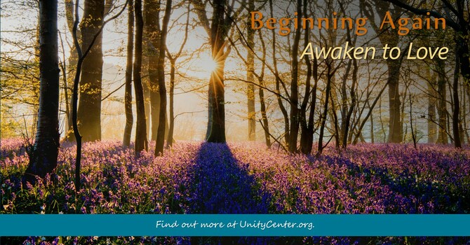 Beginning Again - Awaken to Love