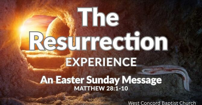 The Resurrection Experience