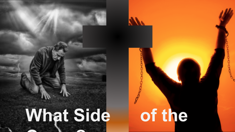 What Side of the Cross?