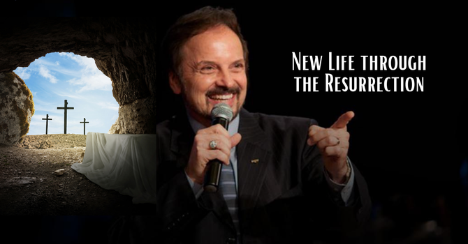 New Life through the Resurrection