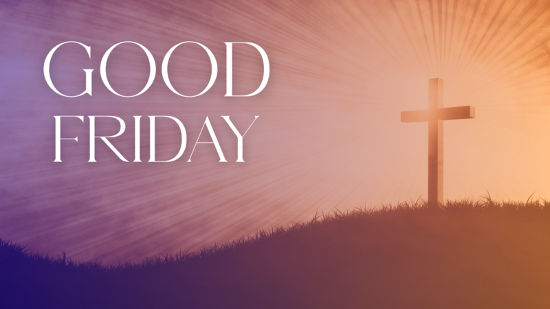 April 3rd Good Friday