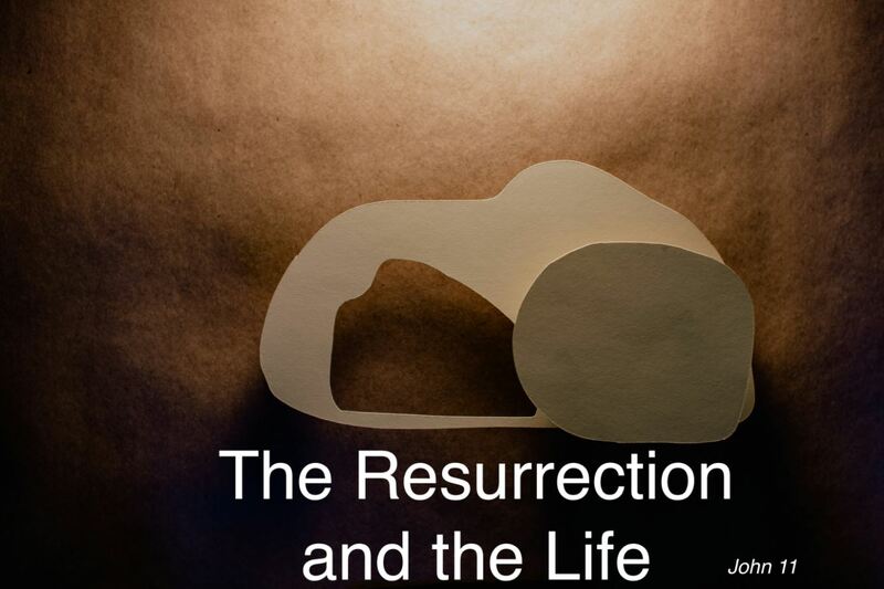 The Resurrection and the Life