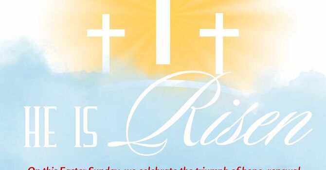 HE IS RISEN!!! image