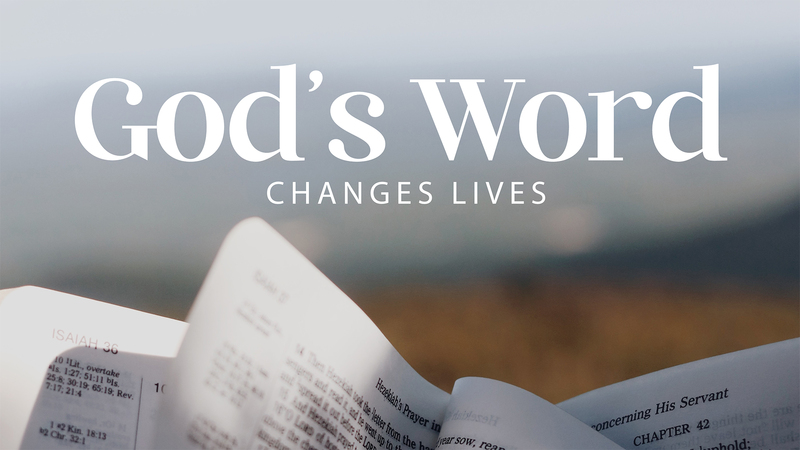 God's Word Changes Lives