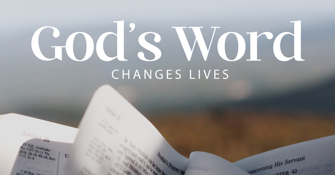 God's Word Changes Lives