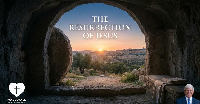 THE RESURRECTION OF JESUS