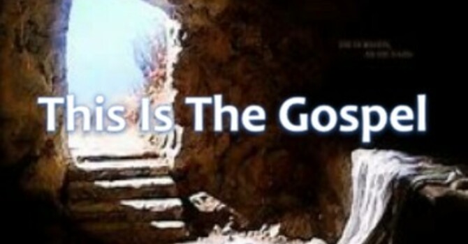 This Is The Gospel