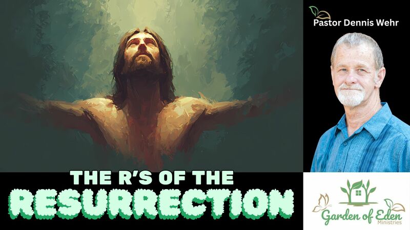 The R's of the Resurrection