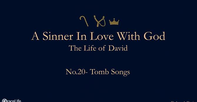 No.20- Tomb Songs