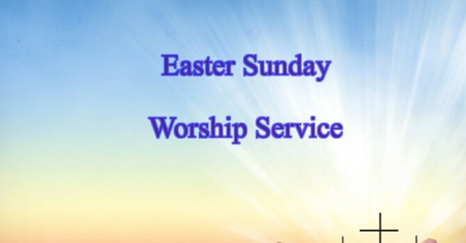 Easter Sunday Worship Service image