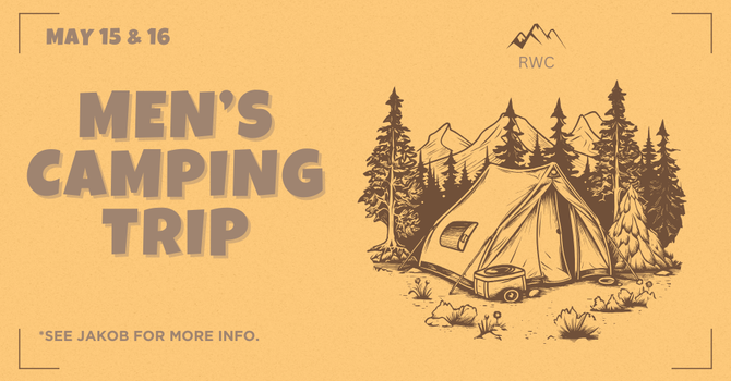 Watchmen Camping Trip