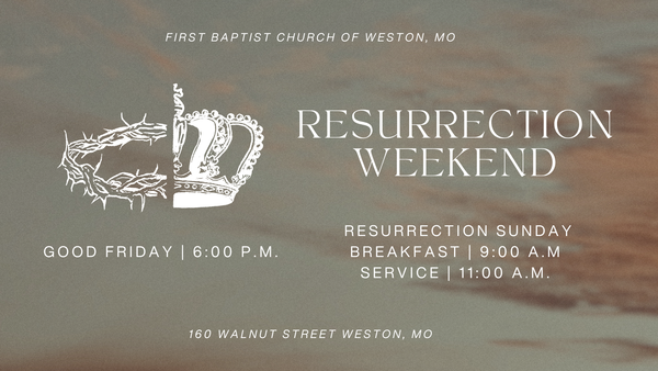 Resurrection Weekend 2026