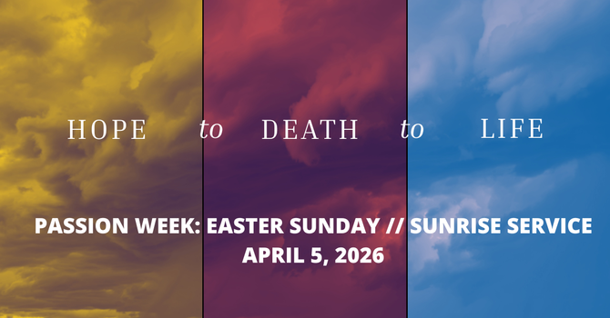 Passion Week | Easter Sunrise Service