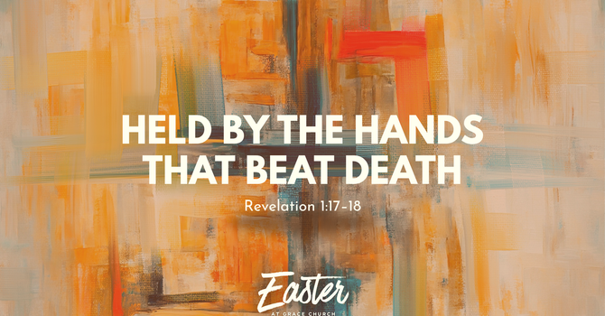 Held by the Hands That Beat Death