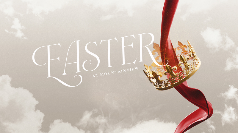 Easter at Mountainview 2026